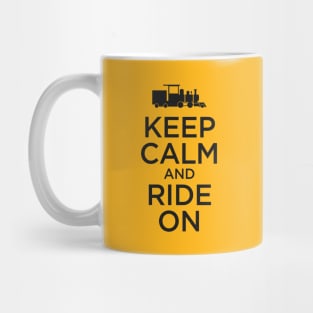 Keep Calm and Ride On - Railroad Tee T-Shirt Mug